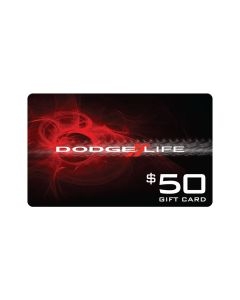 $50.00 Dodge Life Gift Card